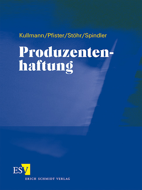 Produzentenhaftung - Einzelbezug - Karlheinz Stöhr, Christian Katzenmeier, Tobias Voigt