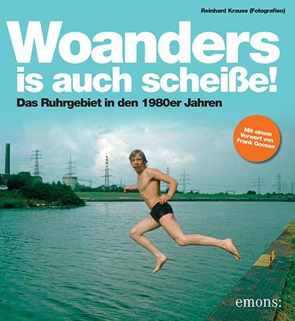 Woanders is auch scheiße! - Reinhard Krause