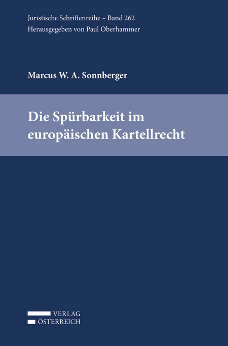 Die Spürbarkeit im europäischen Kartellrecht - Marcus Sonnberger