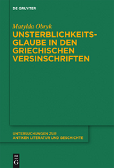 Unsterblichkeitsglaube in den griechischen Versinschriften - Matylda Obryk