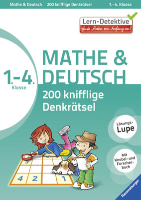 200 knifflige Denkrätsel Mathe & Deutsch 1. - 4. Klasse - Tanja Bürgermeister, Nadine Kertels, Anja Lohr, Martina Plümacher, Alexandra von Plüskow, Kathi Reinhardt