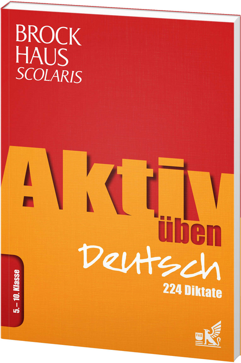 Brockhaus Scolaris Aktiv üben Deutsch 5.-10. Klasse