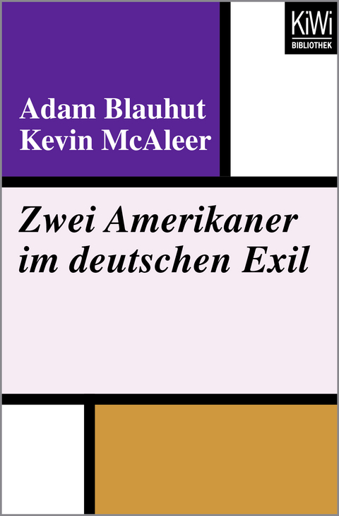 Zwei Amerikaner im deutschen Exil - Adam Blauhut, Kevin McAleer