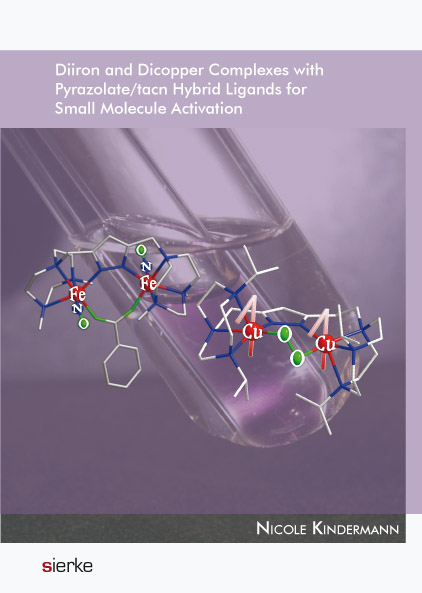 Diiron and Dicopper Complexes with Pyrazolate/tacn Hybrid Ligands for Small Molecule Activation - Nicole Kindermann