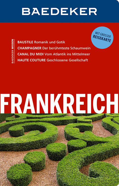 Baedeker Reiseführer Frankreich - Dr. Bernhard Abend, Anja Schliebitz