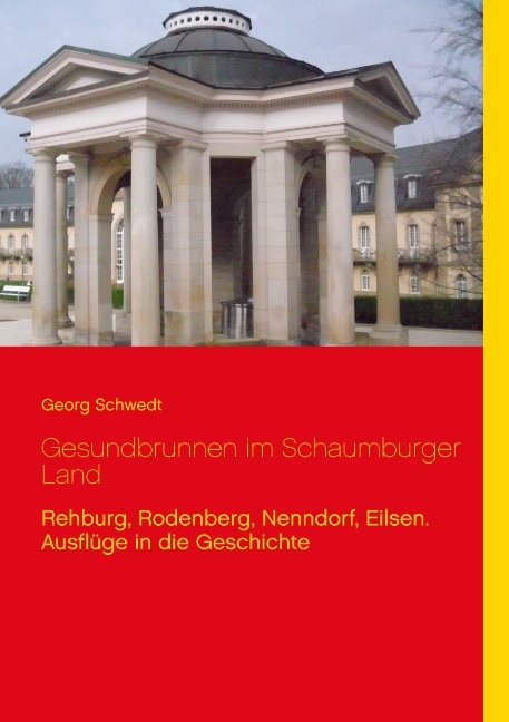 Gesundbrunnen im Schaumburger Land - Georg Schwedt