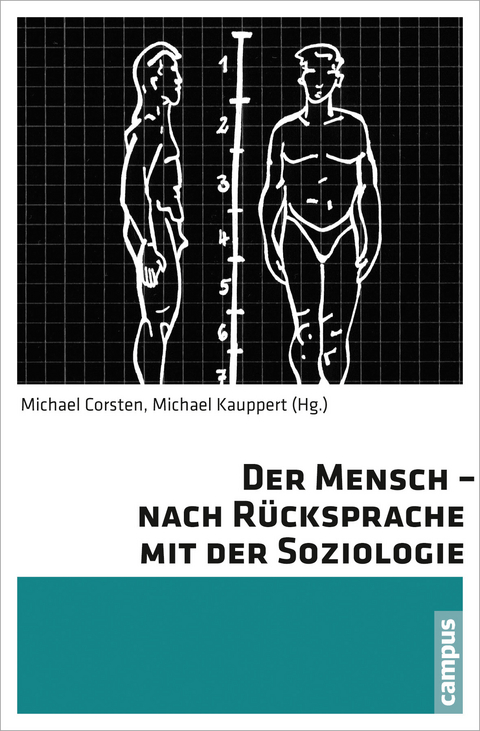 Der Mensch - nach Rücksprache mit der Soziologie - 