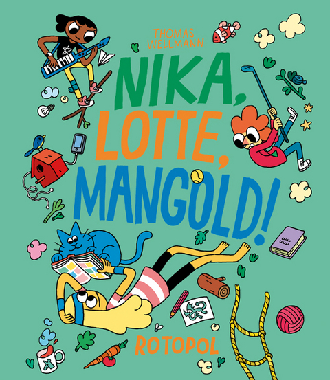 Nika, Lotte, Mangold! - Thomas Wellmann