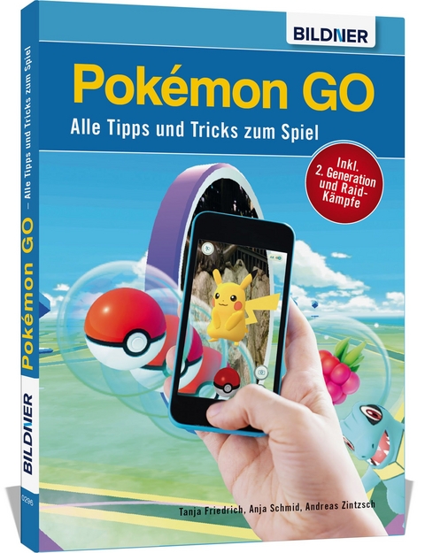 Pokémon GO - Alle Tipps und Tricks zum Spiel! - Anja Schmid, Andreas Zintzsch