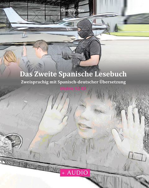 Das Zweite Spanische Lesebuch - Elisabeth May