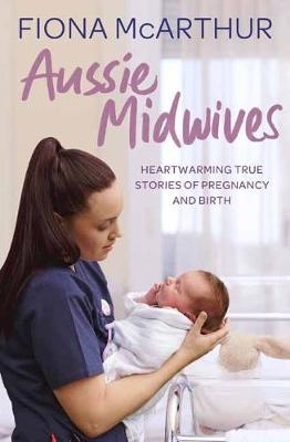 Aussie Midwives - Fiona McArthur