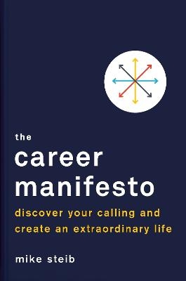 Career Manifesto - Michael Steib