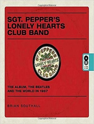 Sgt. Pepper's Lonely Hearts Club Band - Brian Southall