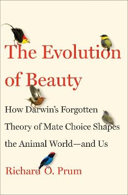 Evolution of Beauty - Richard O. Prum