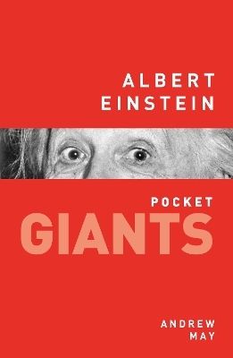 Albert Einstein: pocket GIANTS - Dr Andrew May