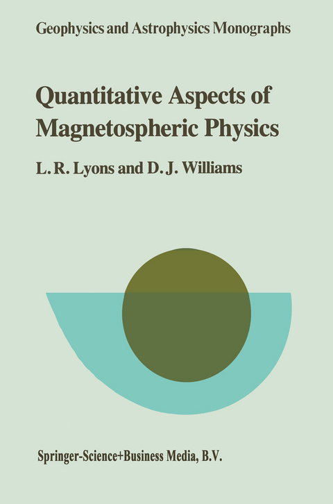 Quantitative Aspects of Magnetospheric Physics - Larry R. Lyons, D.J. Williams