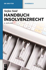 Handbuch Insolvenzrecht - Stefan Smid