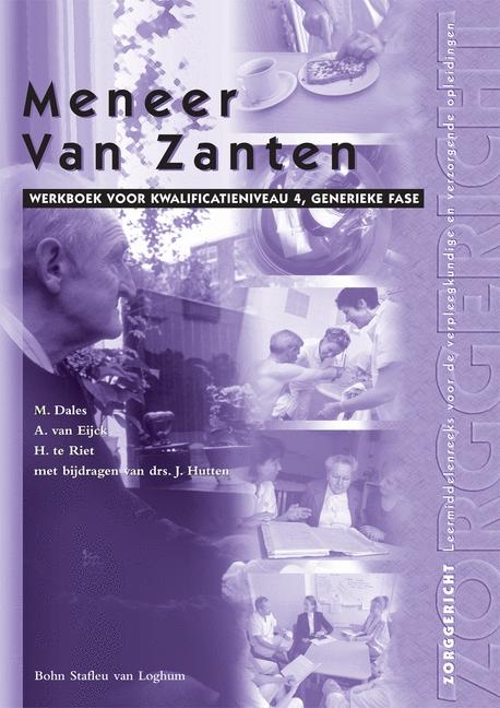 Meneer Van Zanten - C J M Van Der Cingel, D E Zwart, Nicolien van Halem, J Sevenhuijsen, J H Van Meteren