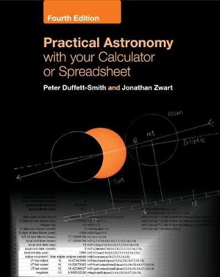 Practical Astronomy with your Calculator or Spreadsheet - Peter Duffett-Smith, Jonathan Zwart