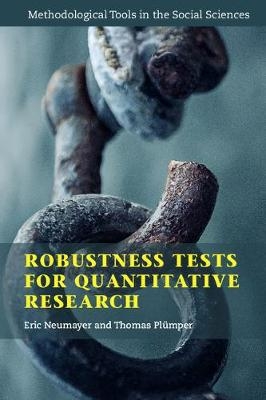 Robustness Tests for Quantitative Research - Eric Neumayer, Thomas Plümper