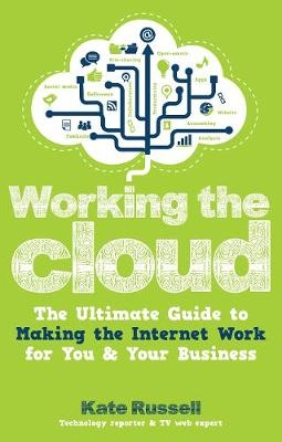 Working the Cloud - Kate Russell