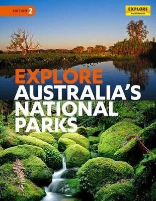 Explore Australia's National Parks 2nd ed -  Explore Australia