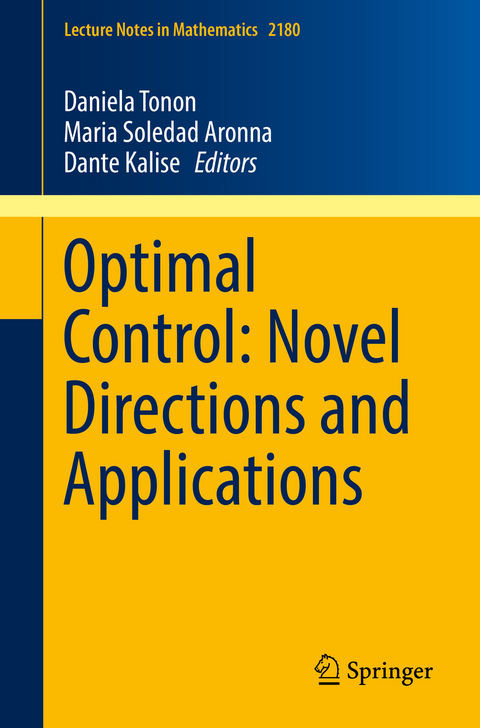 Optimal Control: Novel Directions and Applications - 