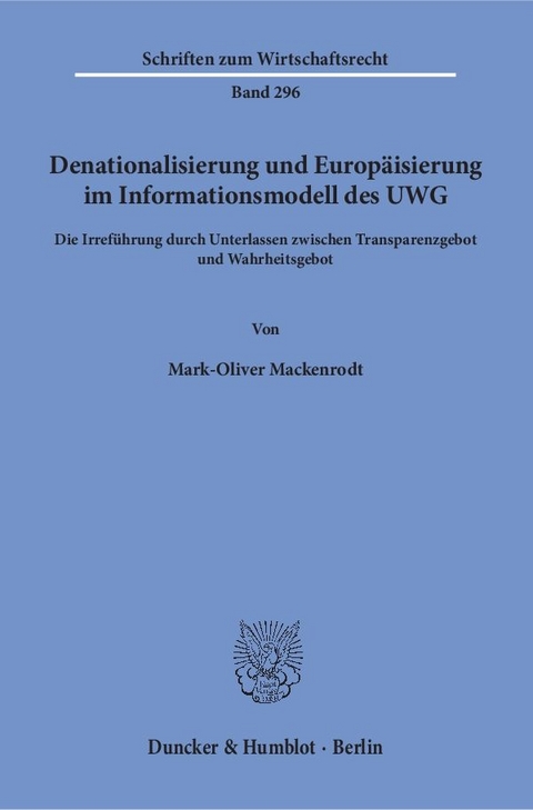 Denationalisierung und Europäisierung im Informationsmodell des UWG. - Mark-Oliver Mackenrodt