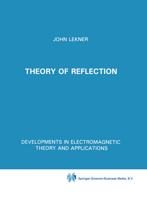 Theory of Reflection of Electromagnetic and Particle Waves - John Lekner