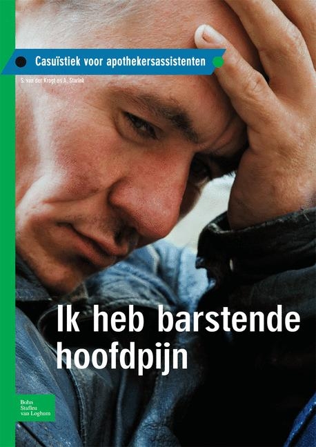 Ik Heb Barstende Hoofdpijn - S Van Der Krogt, A Starink