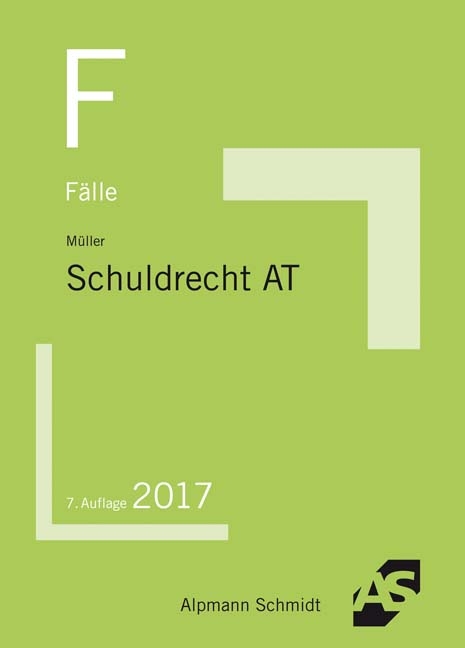 Fälle Schuldrecht AT - Frank Müller