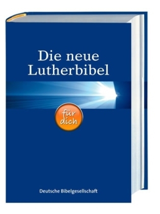 Die neue Lutherbibel für dich