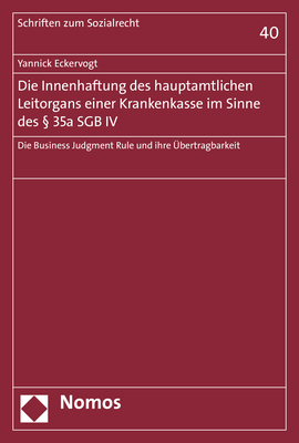 Die Innenhaftung des hauptamtlichen Leitorgans einer Krankenkasse im Sinne des § 35a SGB IV - Yannick Eckervogt