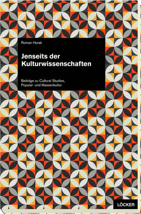 Jenseits der Kulturwissenschaften - Roman Horak