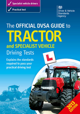 The official DVSA guide to tractor and specialist vehicle driving tests -  Driver and Vehicle Standards Agency