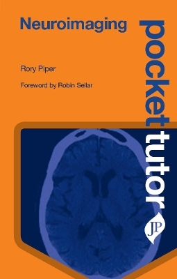 Pocket Tutor Neuroimaging - Rory Piper