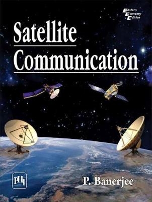 Satellite Communication - P. Banerjee