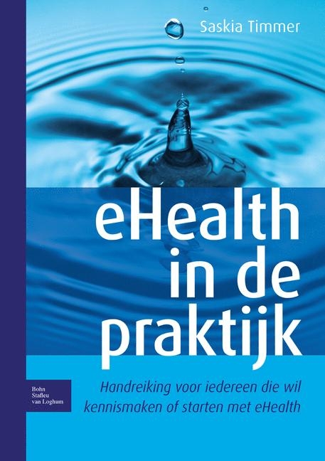 Ehealth in de Praktijk - Saskia Timmer