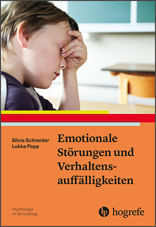 Emotionale Störungen und Verhaltensauffälligkeiten - Silvia Schneider, Lukka Popp