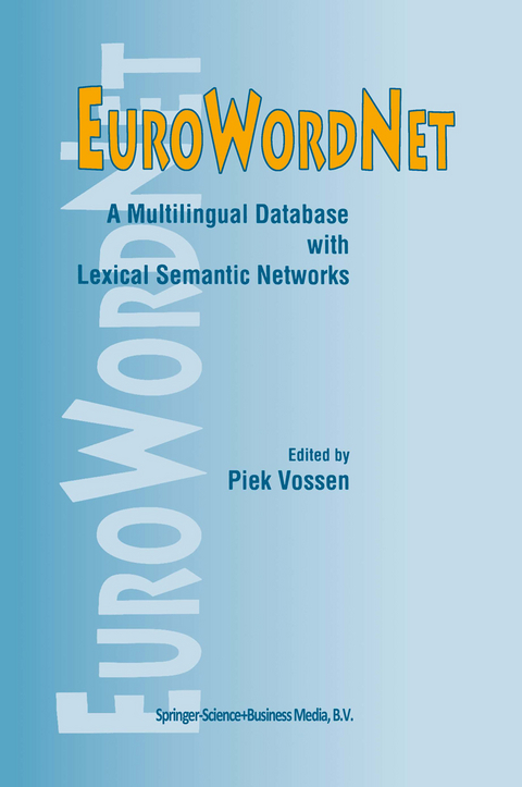 EuroWordNet: A multilingual database with lexical semantic networks - 