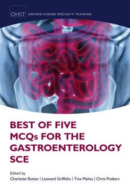 Best of Five MCQs for the Gastroenterology SCE - 