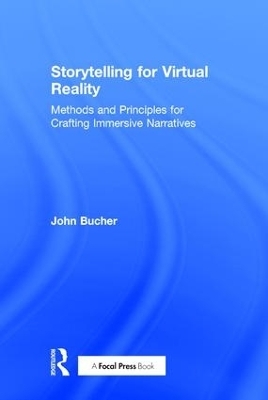 Storytelling for Virtual Reality - John Bucher