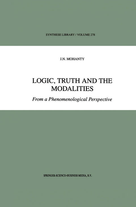 Logic, Truth and the Modalities - J.N. Mohanty