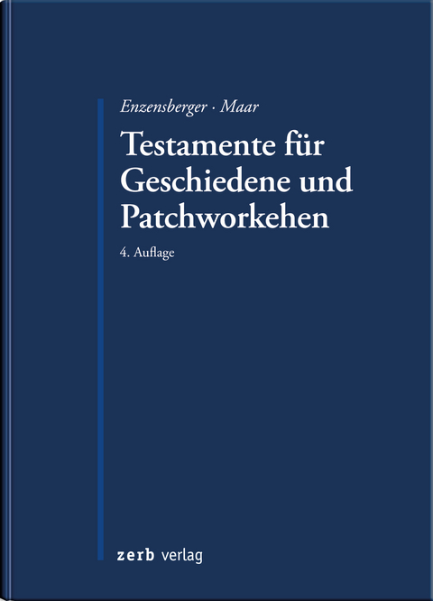 Testamente für Geschiedene und Patchworkehen - Florian Enzensberger, Maximilian Maar