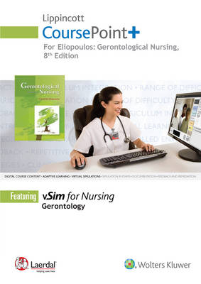 Lippincott CoursePoint+ for Eliopoulos Gerontological Nursing - Charlotte Eliopoulos