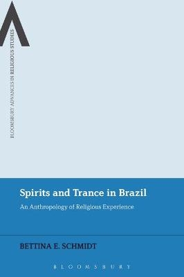 Spirits and Trance in Brazil - Dr Bettina E. Schmidt