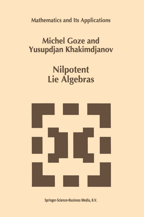 Nilpotent Lie Algebras - M. Goze, Y. Khakimdjanov