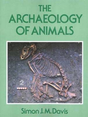 The Archaeology of Animals - Simon J.M Davis