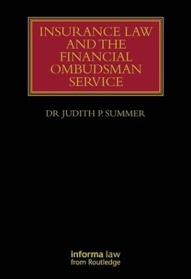 Insurance Law and the Financial Ombudsman Service - Judith Summer