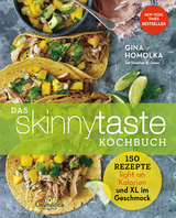 Das Skinnytaste Kochbuch - Gina Homolka